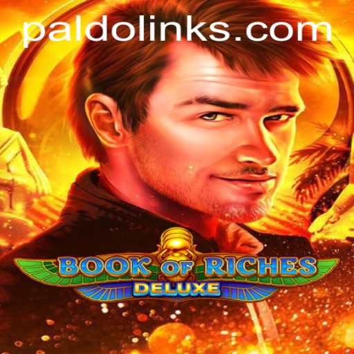 Dive into the Enchanting World of Book of Riches Deluxe with PALDO