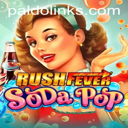 Dive into the World of RushFeverSodaPop and Discover the PALDO Challenge